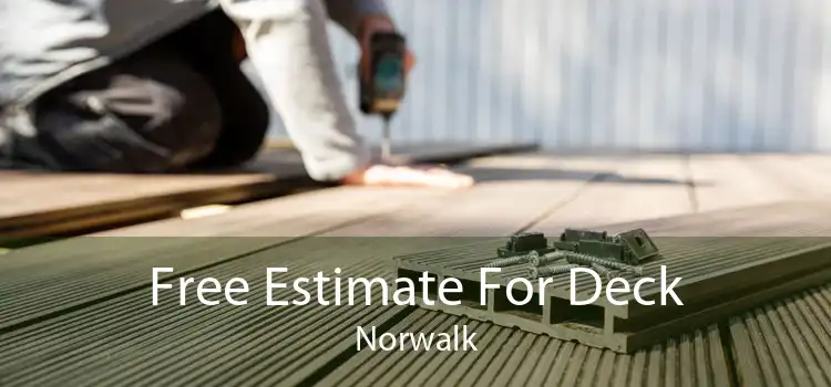 Free Estimate For Deck Norwalk